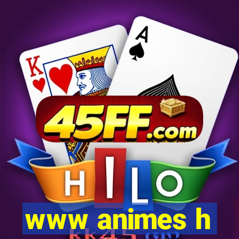 www animes h